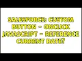 Salesforce Custom Button - OnClick JavaScript