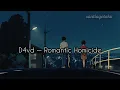 Download Lagu D4vd— Romantic Homicide🌃🌙🥀