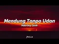 Download Lagu Mendung Tanpo Udan - Ndarboy Genk (Lirik)