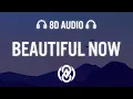 Download Lagu Ascence - Beautiful Now | 8D Audio 🎧