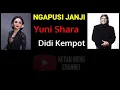 Download Lagu Ngapusi Janji - Didi Kempot feat Yuni Shara (Lirik)