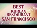Korean Restaurant in San Francisco