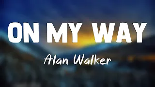 Download On My Way - Alan Walker,Sabrina Carpenter,Farruko (Lyrics) 🎼 MP3