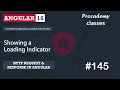 Showing a Loading Indicator HTTP Client A Complete Angular Course