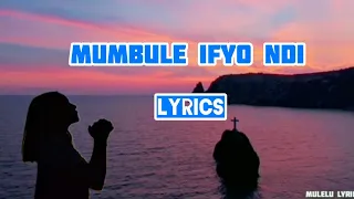 ucz mumbule ifyo indi lyrics 