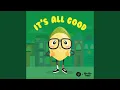 Download Lagu It's All Good