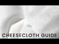 Cheesecloth Fabric Product Guide What is Cheesecloth