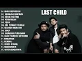 Download Lagu LAST CHILD FULL ALBUM TERBAIK | DUKA, DIARY DEPRESIKU, PEDIH, SELURUH NAFAS INI #lastchild