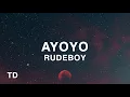 Download Lagu Rudeboy - Ayoyo (Lyrics)