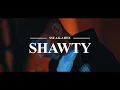 Shawty - Shawty Kabul Olan Tek Duamsin