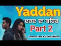 Lagu Yaddan 2 (Official Video) | Jarman Deol | Sukh Sekhon | Latest Punjabi Song 2025 | New Sad Song