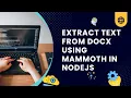 Extract text from docx using mammoth in nodejs tutorial