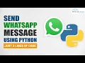 Automate WhatsApp Message Using Python Python Project for Beginners