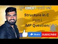 Structure in C Structure part I explained in in Marathi