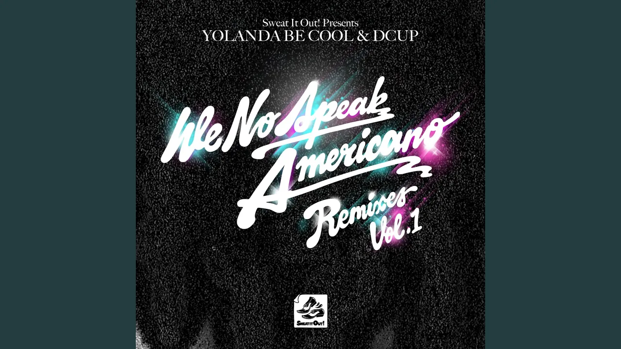 We No Speak Americano (Vocal Edit) We No Speak Americano (Vocal Edit)