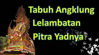 Download Tabuh Angklung Lelambatan Pitra Yadnya MP3