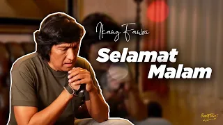selamat malam ikang fawzi