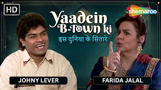 Johnny Lever ने दिखाया क्यों हैं वो Comedy के King | Yaadein BTown Ki | Bollywood Chat Show