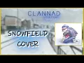 Download Lagu Snowfield  | スノーフィールド - Clannad | Cover | Arrangement | Piano + Orchestra