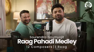 Raag Pahadi Medley | 12 Composers. One Raag. | Sourendro–Soumyojit