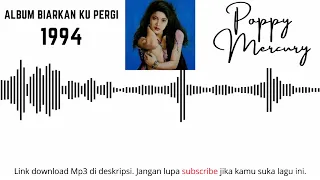 Download Poppy Mercury - Keangkuhan MP3