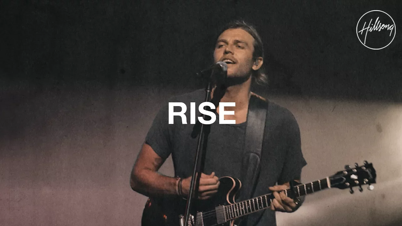 Rise - Hillsong Worship