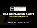 Lagu DJ PENJAGA HATI MENGKANE BY DINAR CHIKI