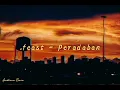 Lagu .Feast - Peradaban (Aradhana Dubstep/Hardtrap Remix)