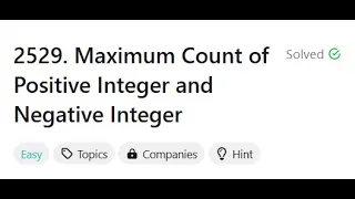 2529 Maximum Count of Positive Integer and Negative Integer LeetCode POTD Easy