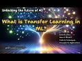 What is Transfer Learning in ML LLM Gen AI