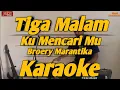 Download Lagu Tiga Malam Ku Mencari Mu Karaoke Broery Marantika Versi Korg PA600