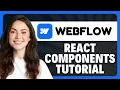 How to Add React Components to Your Webflow Website in 2026