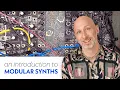 An introduction to modular synths