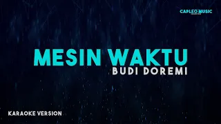 budi doremi mesin waktu karaoke version 