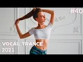 Download Lagu ♫ Vocal Trance Mix 2021 l August l Episode 40