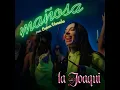 Mañosa - La Joaqui & Omar Varela