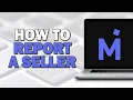 How To Report A Seller On Mercari Quick Tutorial