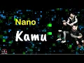 Download Lagu Kamu  -  Nano  (Lirik Lagu)