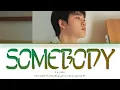 Download Lagu D.O. (디오) - 'Somebody' Lyrics (Color Coded_Han_Rom_Eng)