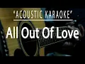 Download Lagu All out of love - Air Supply (Acoustic karaoke)