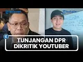 Download Lagu Logika Perhitungan Tunjangan Anggota DPR Tuai Kritik Keras YouTuber yang juga Matematikawan