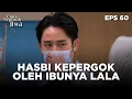 Rencana Yang Hasbi Lakukan Dipergoki Oleh Ibunya Lala - CINTA SEPENUH JIWA | EPS 60 Part 4
