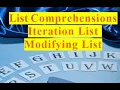 Python List Part - 2 List Comprehension Modifying and Iterating List Part