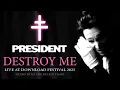 Download Lagu President - Destroy Me - Live at Download Festival 2025 (Mixed by In Uncertain Times) (Audio Only)