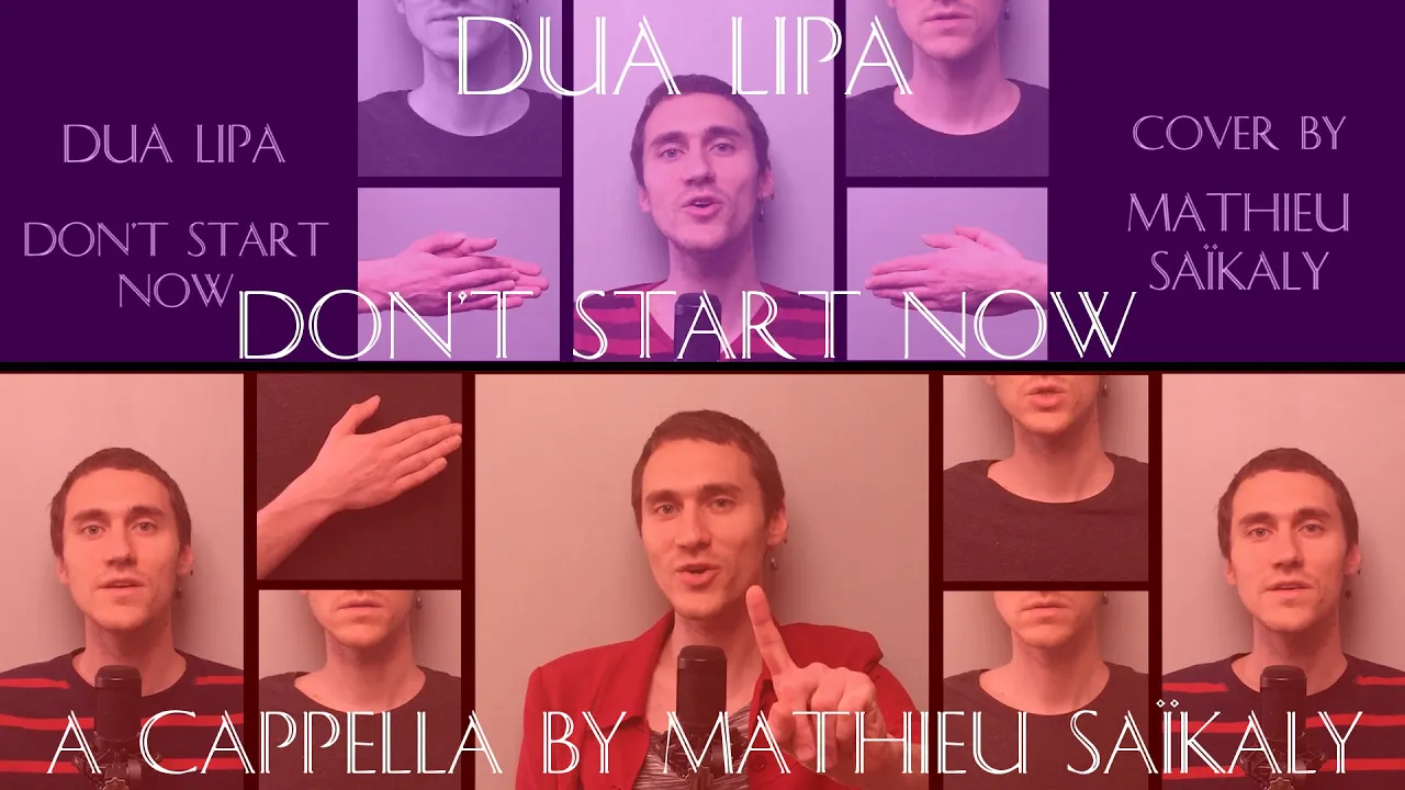 #Ep21 A Cappella : Don't Start Now - Dua Lipa (cover by Mathieu Saïkaly)