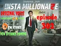 insta millionaire episode 302॥ insta millionaire || Original voice||  story new episode 302
