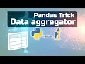 Pandas Trick Aggregate and Compare Data by Multiple Features Pandas Aggregator