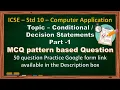 ICSE Std 10 Computer Application MCQ Conditional Statement Part 1 Revision of Class 9 Solved
