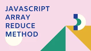 JavaScript Array reduce Reducing an Array Into a Value JavaScript Array reduce Method