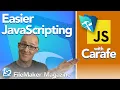 FileMaker JavaScripting with Carafe